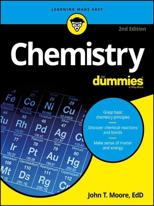 Title details for Chemistry For Dummies by John T. Moore - Available